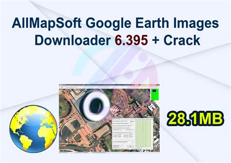 AllMapSoft Google Earth Images Downloader Free Download